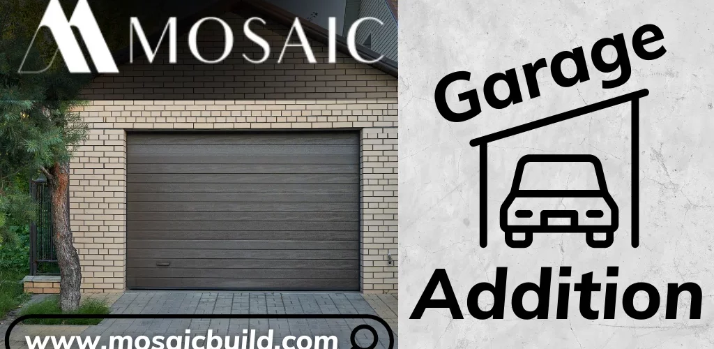 Garage Addition - Mosaicbuild com