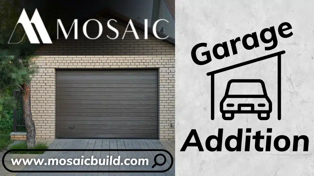 Garage Addition - Mosaicbuild com