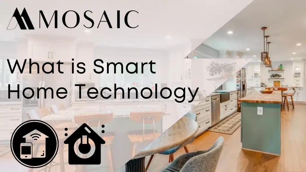 What is Smart Home Technology - Mosaicbuild com