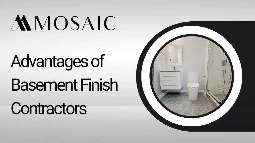Advantages of Basement Finish Contractors - Sterling - Mosaicbuild com