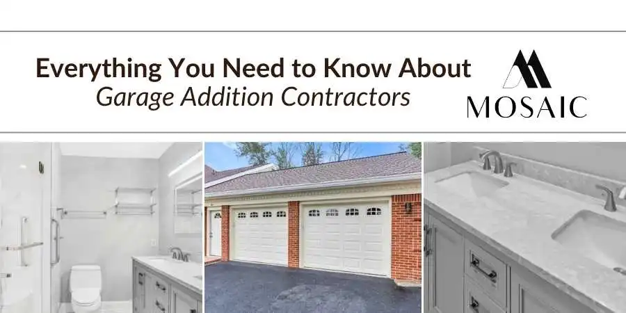 Everything You Need to Know About Garage Addition Contractors - Mosaicbuild com