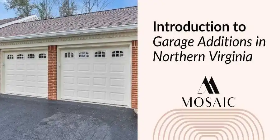 Introduction to Garage Additions in Northern Virginia - Mosaicbuild com