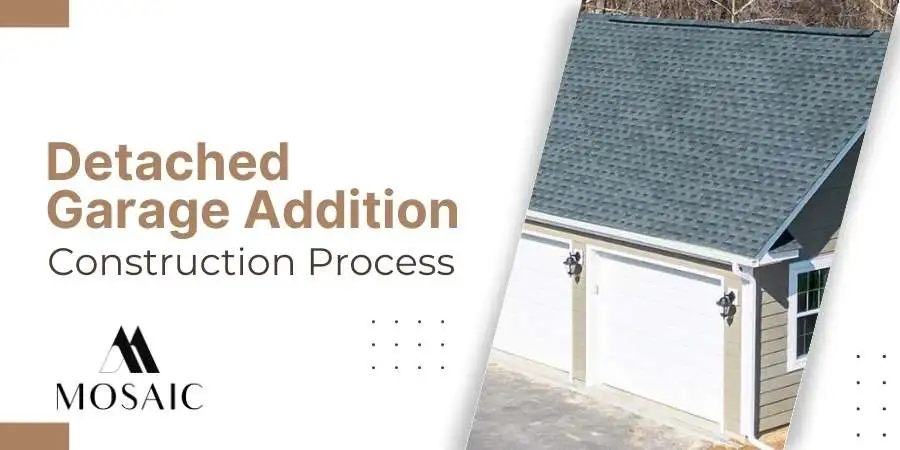 Detached Garage Addition Construction Process - Mosaicbuild com